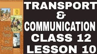 TRANSPORT amp COMMUNICATION  Chapter 10 India People amp EconomyGEOGRAPHYCLASS12NCERT [upl. by Selokcin]