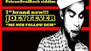 Joey FeverMe nuh follow dem [upl. by Adnamma]