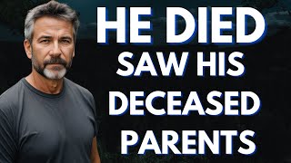 HE Died and Saw His Deceased Parents  Revealed Shocking truth  NDE  near death experience [upl. by Atilamrac]