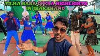 Tilka baba Opera Jharkhand Deoghar re highlights Tilka baba Opera youtube debenhansdah [upl. by Wilmer164]