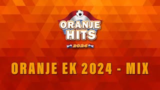 ORANJE EK 2024  Mix [upl. by Helmer]