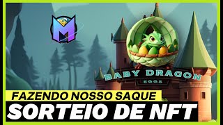 BABY DRAGON  SORTEIO DE NFT  ESTA PAGANDO   FAZENDO NOSSO PRIMEIRO SAQUE NO JOGO [upl. by Aizatsana]