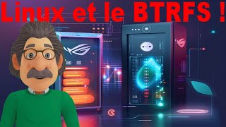 Linux Le Btrfs un système de fichiers moderne [upl. by Delisle]