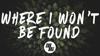 Seven Lions  Where I Wont Be Found Lyrics  Lyric Video Feat NÉONHÈART [upl. by Mauri]