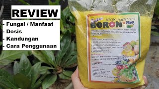 Review Pupuk Super Boron  MgO  Fungsi  Manfaat Dosis  Takatan Cara Penggunaan Pupuk Boron [upl. by Htabmas]