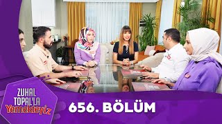 Zuhal Topalla Yemekteyiz 656 Bölüm Yemekteyiz [upl. by Kiki789]