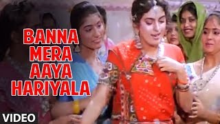 Banna Mera Aaya Hariyala Full Song  Radha Ka Sangam [upl. by Asirem877]