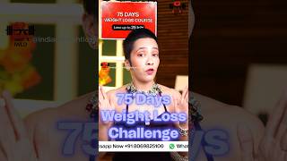 75 Days Weight Loss Challenge  Ultimate Guide with Zoom Support  Indian Weight Loss Diet by Richa [upl. by Hjerpe]