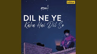 Dil Ne Ye Kaha Hai Dil Se [upl. by Yerocal]