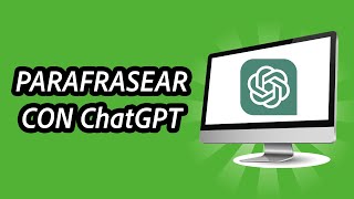 Cómo parafrasear con ChatGPT  FÁCIL Y RÁPIDO [upl. by Blount]