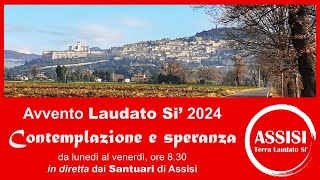 Giovedì 5 dicembre 2024  Avvento Laudato Si [upl. by Etnovaj277]