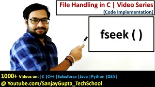 How to use fseek  function in file handling in c programming  by Sanjay Gupta [upl. by Mou661]