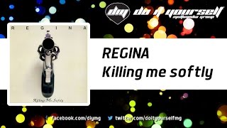 REGINA  Killing me softly Official [upl. by Allesiram]