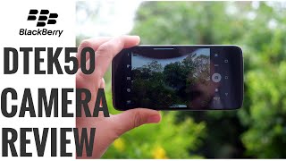 Blackberry DTEK 50 Camera review [upl. by Iv]