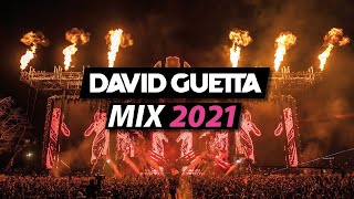 DAVID GUETTA MIX 2021 🔥 Best of David Guetta Music amp Remixes 🔥 EDM Festival Party Mix livinglegend [upl. by Edana]