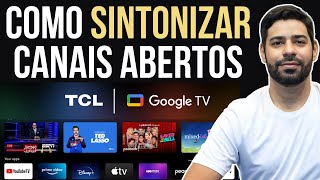 Como Sintonizar Canais Abertos na TV TCL [upl. by Ciryl96]