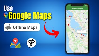 Use Google Maps Without Internet Offline Navigation Tutorial [upl. by Aneertak]