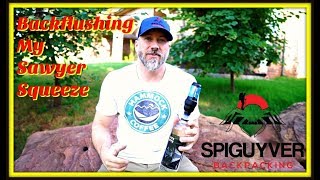 Backflushing my Sawyer Squeeze  Keeping a great flow rate [upl. by Edroi516]