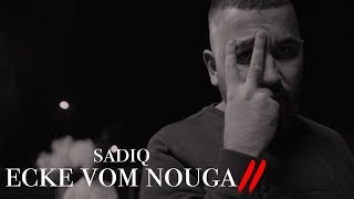 SadiQ  Ecke vom Nouga 2 BLACKLIST 1 [upl. by Nwahsyt]