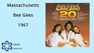 Massachusetts  Bee Gees 1967 HQ Lyrics MusiClypz [upl. by Lenni356]