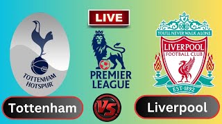 Live  Tottenham Hotspur vs Liverpool  English Premier LeagueRound 7  Football Live [upl. by Juli468]