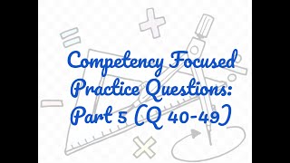 Competency Focused Practice Questions Part 5 Q 4049 [upl. by Gamaliel24]