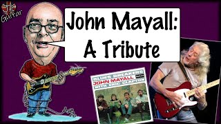 John Mayall  A Tribute [upl. by Anaej]