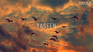 Surah Yaseen سورة يس Powerful Omar Hisham عمر هشام العربي [upl. by Roti845]