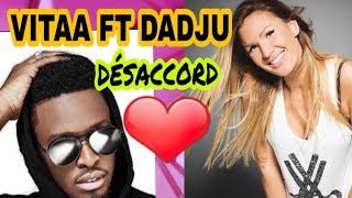 VITAA ft DADJU DÉSACCORD paroles lyrics [upl. by Nnylsoj]