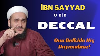 O Bir DECCAL Fitneci Kahin İbni Sayyad [upl. by Eimmij]