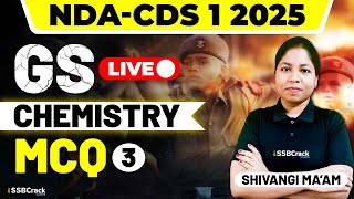 NDA amp CDS 1 2025 Exam Chemistry Live  MCQ  Class 3 [upl. by Shaffert]