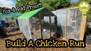 The Predator Proof Poultry Run  DIY  How To Build A Fox amp Rat Proof Chicken Run 🐓🦆🌿🐀🦊 [upl. by Einimod]