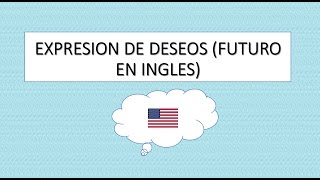 INGLES EXPRESION DE DESEOS [upl. by Loleta47]