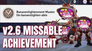 Missable Achievement v26  Bananenlightenment Master  Unbanaenlightenable [upl. by Atilamrac]