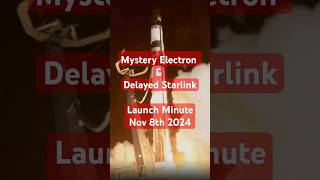 Mystery Electron and a Starlink Launch  Launch Minute  Nov 8th 2024 [upl. by Enomyar685]