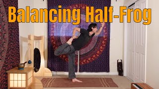 Challenge Yourself With the Balancing HalfFrog Pose [upl. by Elaweda]