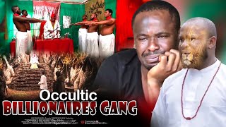 Occultic Billionaire Gang  Nigerian Movie [upl. by Calle904]