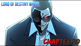 Lord of Destiny Wheel Chapter 20 English Am I going to die [upl. by Fidele]