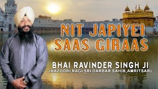 NIT JAPIYEI SAAS GIRAAS  BHAI RAVINDER SINGH JI  PUNJABI DEVOTIONAL [upl. by Southworth]