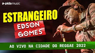 Edson Gomes  Estrangeiro AO VIVO EM SALVADOR [upl. by Sukhum]