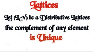 btechmathshub7050 The complement of a distributive lattice is uniqueLattices [upl. by Norag]