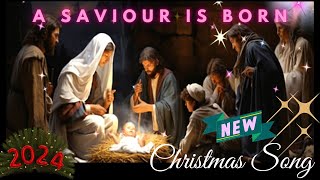 Christmas Song in English with lyrics  A Saviour is Born  New Christmas Song 2024  Christmas Song [upl. by Goetz]