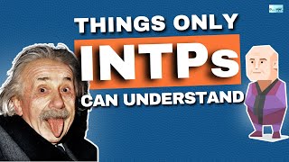 7 Things Only An INTP Will Understand [upl. by Leidgam]