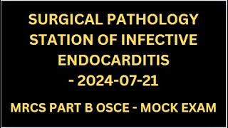 SURGICAL PATHOLOGY STATION OF INFECTIVE ENDOCARDITIS [upl. by Theodor696]