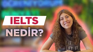 IELTS Sınavı Nedir  IELTS Sınavına Nasıl Hazırlanılır [upl. by Konstance]