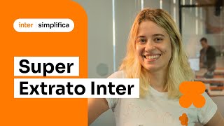 Super Extrato Inter você no controle das suas finanças [upl. by Baum233]