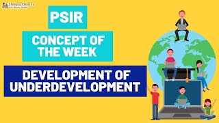 PSIR  Concept of the Week Development of Underdevelopment Dependency Theory by AG Frank [upl. by Fotzsyzrk]