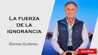 327 Dionisio Gutiérrez La fuerza de la ignorancia Razón de Estado con Dionisio Gutiérrez [upl. by Darian198]