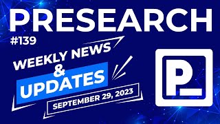 Presearch Weekly News amp Updates 139 [upl. by Witherspoon]