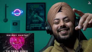 Reaction on EMIWAY BANTAI  TU TERA DEKH Official Audio  Whole Heartedly Album [upl. by Cirone]